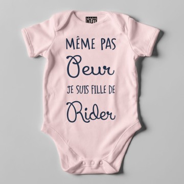 BODY "MEME PAS PEUR JE SUIS FILLE DE RIDER" Bebe BIO